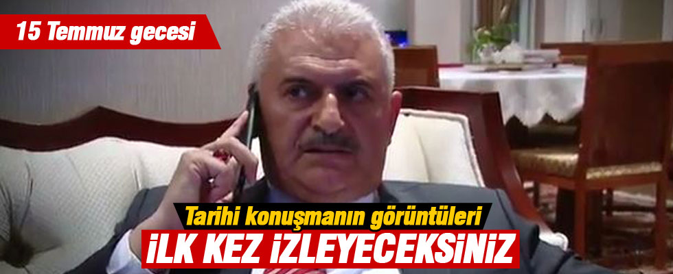 Yıldırım'ın darbe gecesi görüntüleri ortaya çıktı