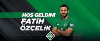 SAKARYASPOR - Fatih Özçelik Sakaryaspor'da