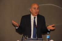 KAPITALIST - Türkiye Ve Dünya Ekonomisi Gaziantep'te Ele Alındı