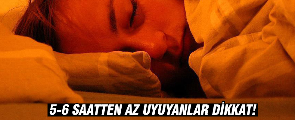 '5-6 saatten az uyuyanlar daha kısa yaşıyor'