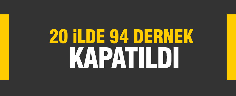 Derneklere terör operayonu