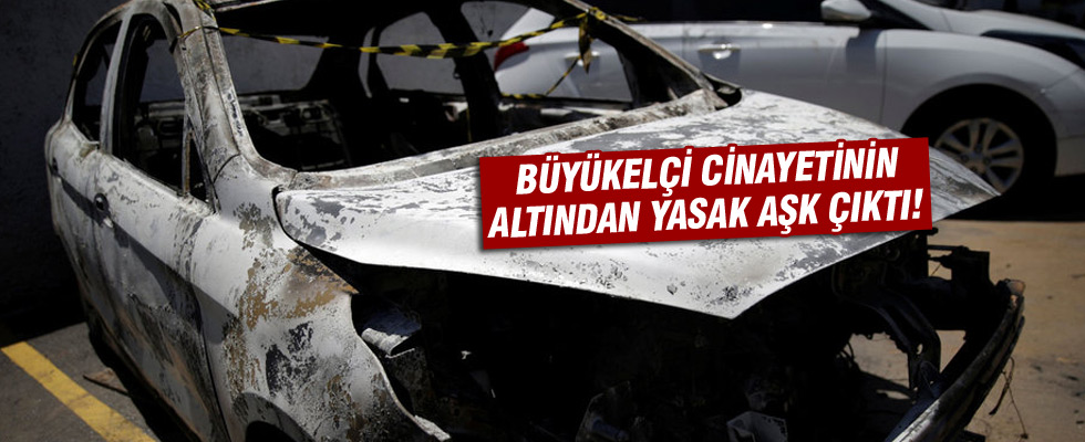 Büyükelçi cinayetinin altından yasak aşk çıktı!