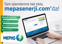 FATURA İTİRAZI - MEPAŞ, Online İşlem Merkezini Hizmete Açtı