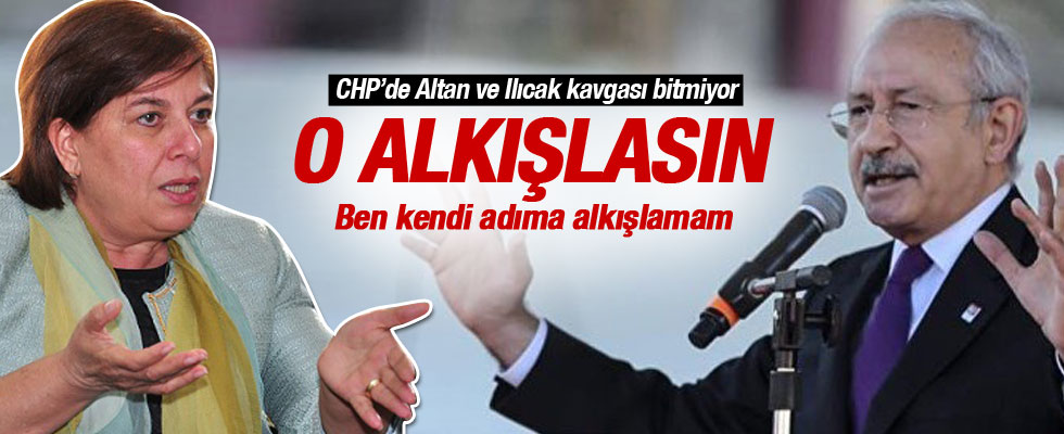 CHP’de Altan ve Ilıcak kavgası bitmiyor