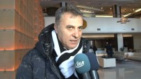 DINAMO KIEV - Fikret Orman Açıklaması Beşiktaş'tan Daha Önemlisi...