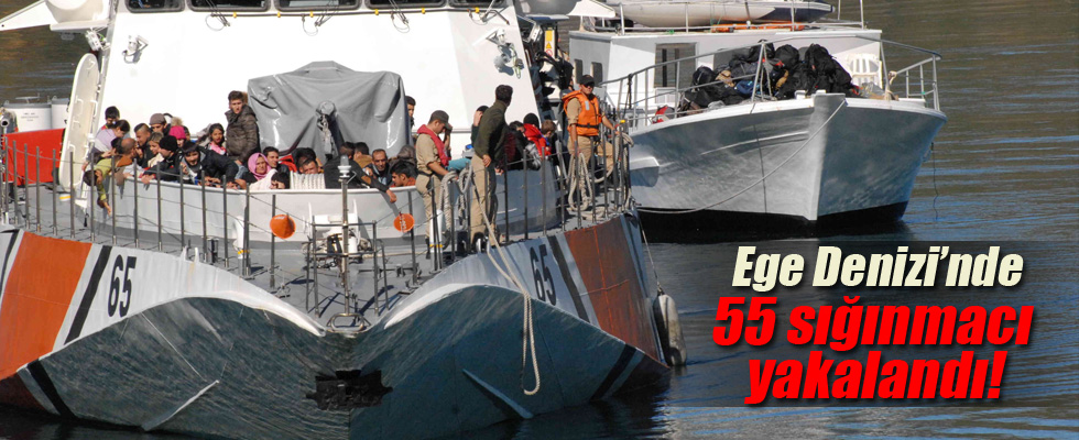 Ege Denizi'nde 55 sığınmacı yakalandı