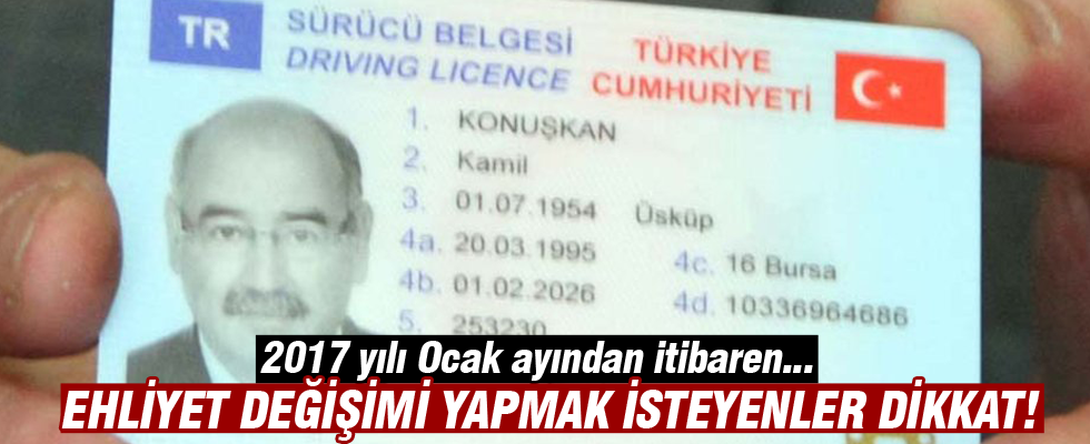 Ehliyet değişimi yapmak isteyenler dikkat!