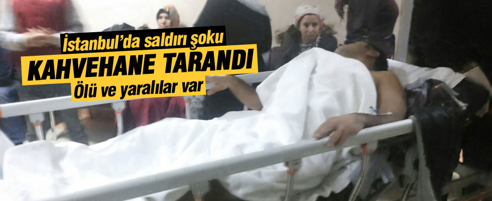 Küçükçekmece'de kahvehane taradı: 2 ölü 5 yaralı