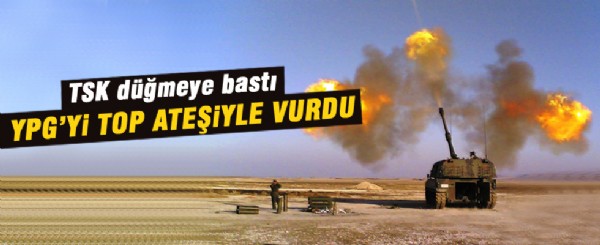 TSK'dan YPG'ye operasyon