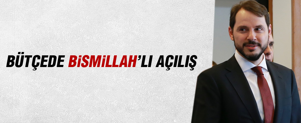 Berat Albayrak'tan Bismillah’lı açılış