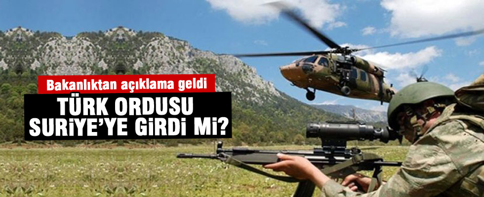 Türk askeri Suriye'ye girdi mi?