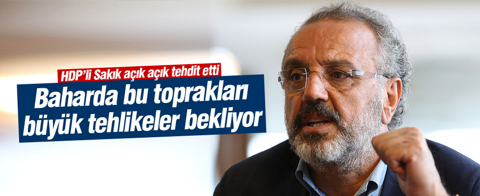 'Baharda bu toprakları büyük tehlikeler bekliyor'