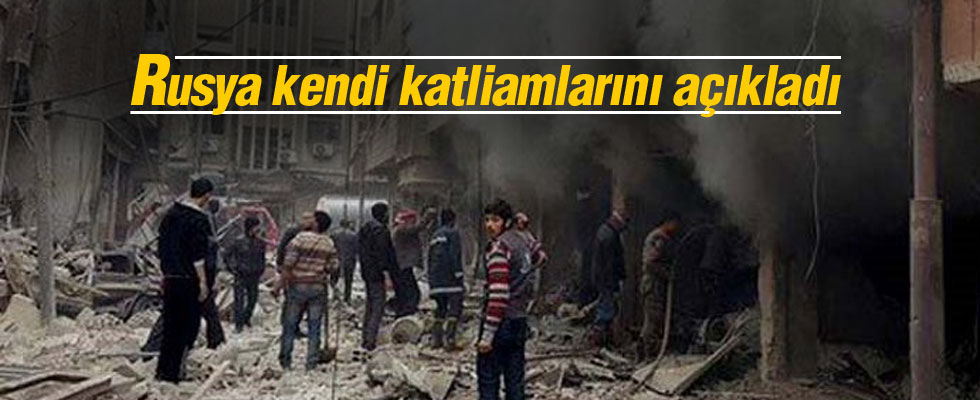 Rusya katliamlarını açıkladı