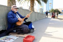 SOKAK MÜZİSYENİ - Emekli Olunca Sokaklar 'Öksüz' Kalacak