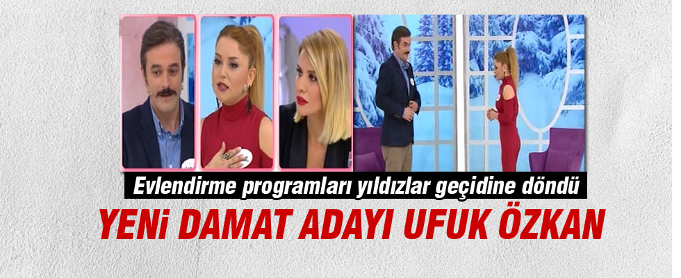 Ufuk Özkan evlendirme programına katıldı