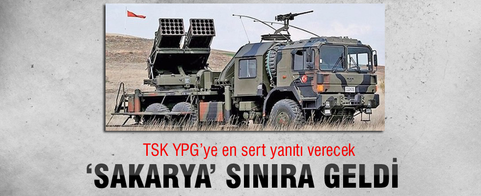 Sakarya roketatarlarının namlusu YPG’ye çevrildi