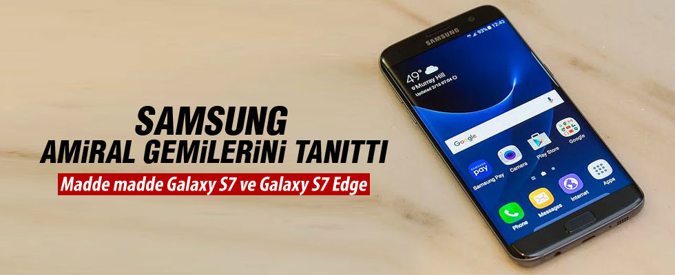 Samsung, Galaxy S7'yi tanıttı! İşte özellikleri