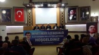 ZEKERİYA BİRKAN - AK Parti İlçe Danışma Meclisi Toplandı