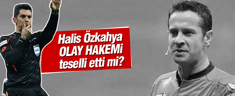 Halis Özkahya, Deniz Ateş Bitnel'i teselli ettti mi?