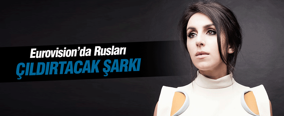 Eurovision'da Rusya'yı çıldırtacak şarkı