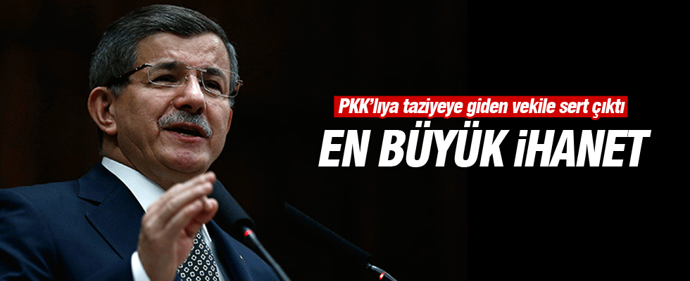 Davutoğlu'ndan HDP'li o vekile twitterdan tepki: En büyük ihanet