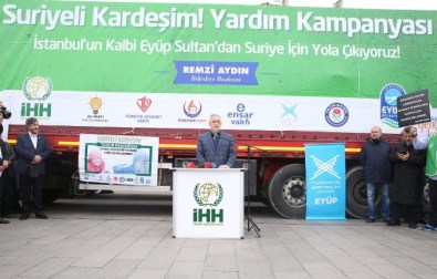 'Suriyeli Kardeşim Yardım' Kampanyası Tır'ları Eyüp'ten Dualarla Uğurlandı