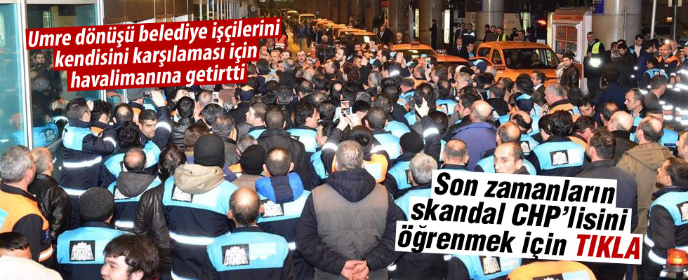 CHP'li Hazinedar'dan Umre dönüşü skandal