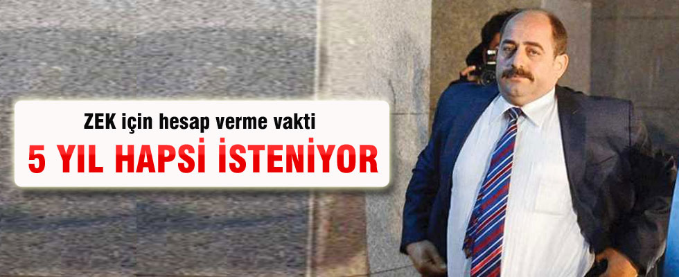 Zekeriya Öz'e 5 yıl hapis istemi