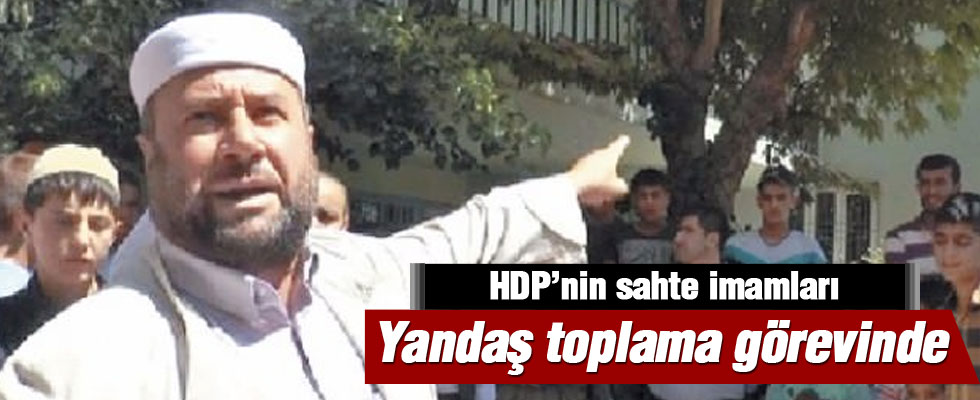 HDP'nin sahte imamları camide yandaş topluyor