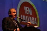 Şentop Açıklaması 'Mevcut Anayasa Ruhunu Teslim Ederse Türkiye'nin Anayasa Sorunu Çözülür'