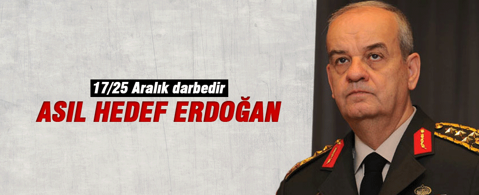 Başbuğ: 17/25 Aralık darbe girişimidir