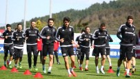NEVZAT DEMİR - Beşiktaş, ÇAYKUR Rizespor Maçı Hazırlıklarını Tamamladı