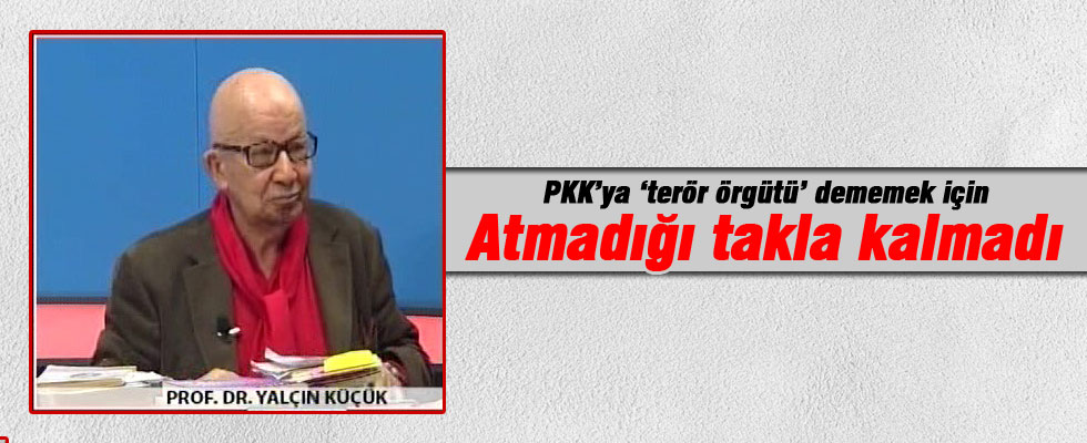 Yalçın Küçük, 'PKK'ya terör örgütü' diyemedi