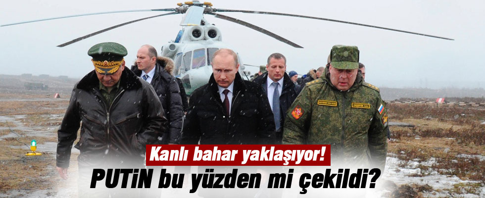 Korkunç açıklama: Putin bu yüzden çekiliyor