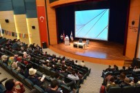 RECAI COŞKUN - SAÜ'de 'İstiklal Marşı'nın Önemi' İsimli Konferans Düzenlendi