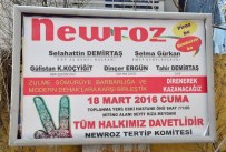 TOPLUMSAL ŞİDDET - Tunceli Valiliği, Nevruz Kutlamasına İzin Vermedi