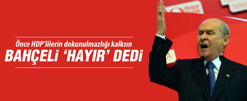 Bahçeli'den dokunulmazlık açıklaması