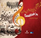 ÇANAKKALE TÜRKÜSÜ - Çanakkale'nin Yürek Yakan Türküleri Bu Albümde