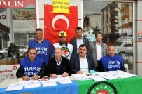 KIDEM TAZMİNATI - Sorgun'da Kiralık İşçi Kanununa Hayır Kampanyası