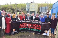 DAĞLIK KARABAĞ - Trabzon'da Hocalı Katliamı Ve Şehitler Anısına Hatıra Ormanı Oluşturuldu
