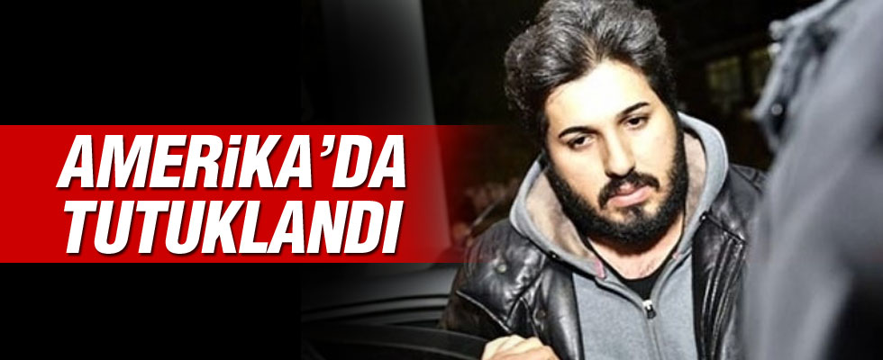 Rıza Sarraf ABD'de tutuklandı