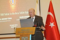 MEHMET ÜNAL - 'Ticarette Tahkim Sistemi' Konferansı