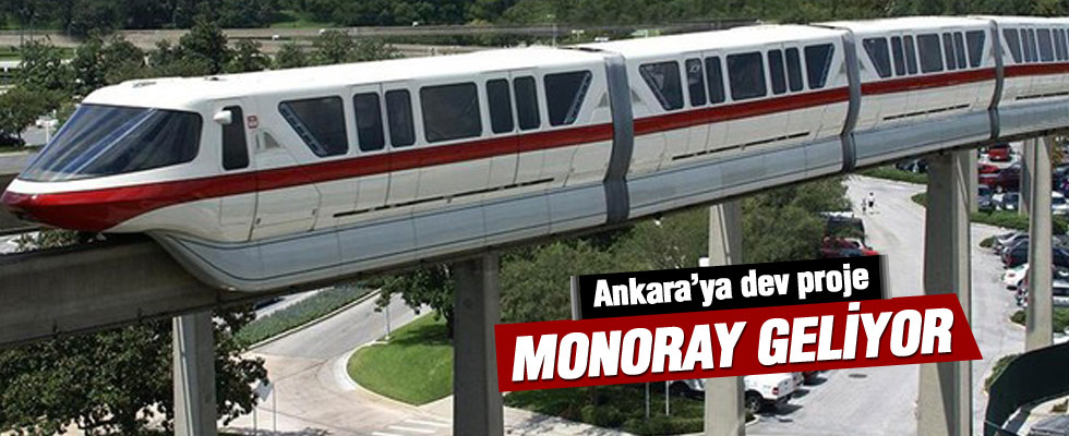 Ankara'ya Monoray geliyor