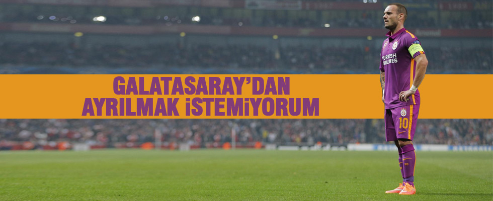 Sneijder, Galatasaray'dan ayrılmak istemiyor