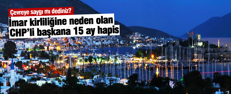 Bodrum Belediye Başkanı Kocadon'a hapis cezası