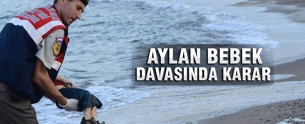 Aylan bebek davasında karar çıktı