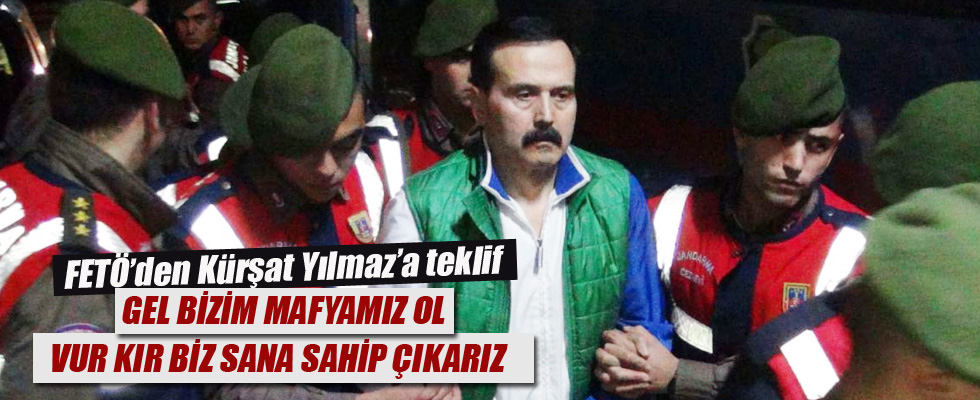 FETÖ'den Kürşat Yılmaz'a teklif!