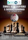 İsmail Bey Gaspıralı 3.Satraç Turnuvası 12-13 Mart'ta