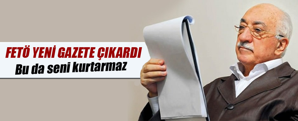FETÖ'nün yeni gazetesi Yarına Bakış