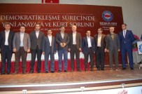 İBRAHIM COŞKUN - Şanlıurfa'da Yeni Anayasa Ve Kürt Sorunu Ele Alındı